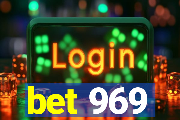 bet 969